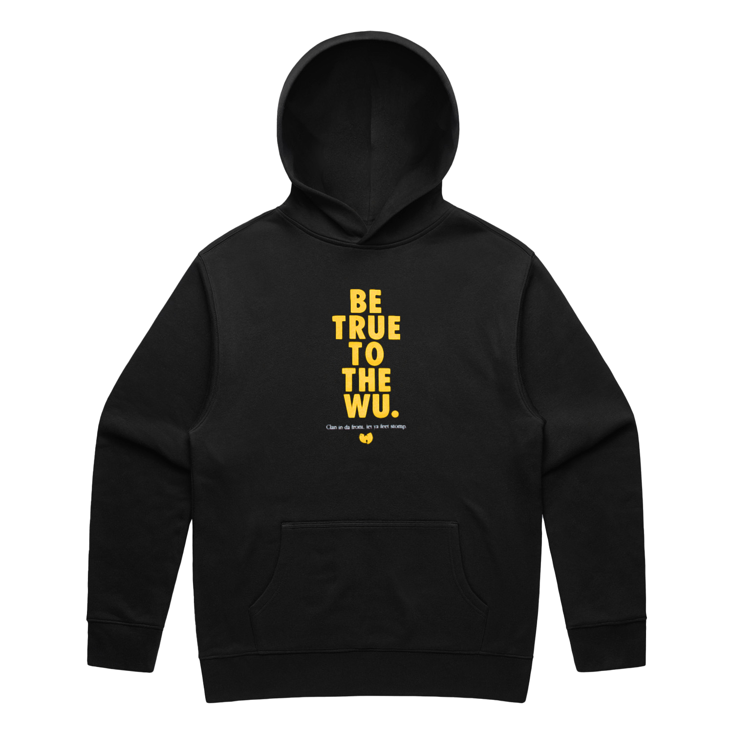 BE TRUE Hoodie – Wu - Tang Clan - Power Drip