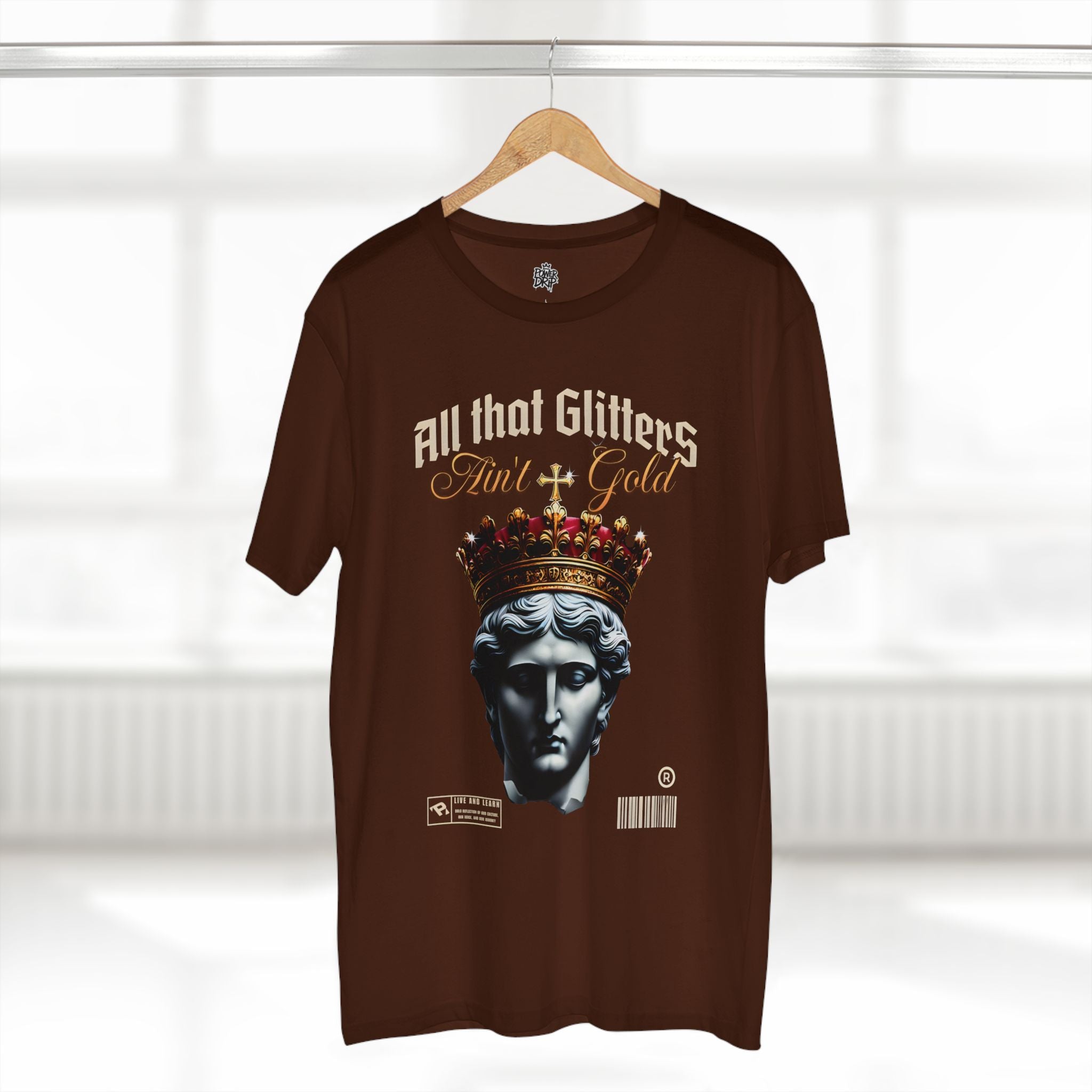 All That Glitters Ain't Gold Tee - Power Drip